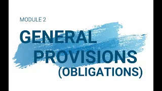 OBLICON LECTURE - PART 1: GENERAL PROVISIONS (OBLIGATIONS)