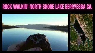 Rock walking' Lake Berryessa CA. North Shore At Sunset Quest 4 Treasure #545 By : Quest For Details