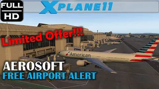 X-PLANE 11 FREE  AEROSOFT AIRPORT ALERT | Airport Manchester Valid until April 13th, 2020.