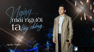 Ngày Mai Người Ta Lấy Chồng - Thành Đạt | Quốc Thiên cover | Sáng tác : Đông Thiên Đức