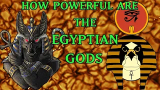 How Powerful Are The Egyptian Gods? (Egyptian Mythology)
