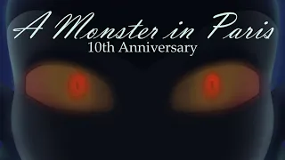 A monster in Paris 10th Anniversary Tribute