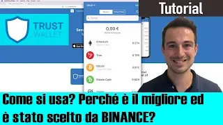 Trust Wallet Tutorial - Come si usa il MIGLIORE mobile wallet, SICURO e scelto da Binance