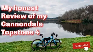 My honest review of my Cannondale Topstone 4