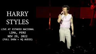 Harry Styles - Live at Estadio Nacional - Lima, Peru - Nov 29, 2022 (Full Show + HQ Sound)