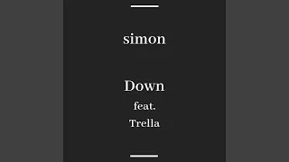 Down (feat. Trella)