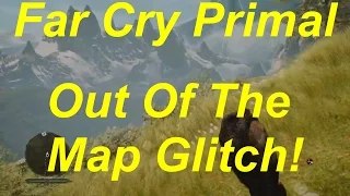 Far Cry Primal Glitch To Get Out Of The Map! (Far Cry Primal Glitches)