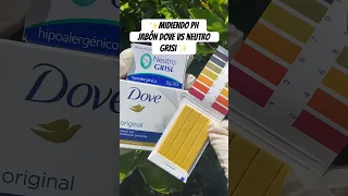 Midiendo pH de Jabón Dove VS Neutro Grisi ✨ #parati #skincare  #skincareroutine #shorts #fyp #short