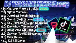 DJ TIKTOK TERBARU 2023 - DJ MAPOPO MBONA SYALALA X DJ NGOPI MASZEH X DJ GUBUK JADI ISTANA