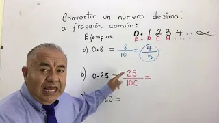 CLASE:  ( 3 ) Convertir un número decimal a fracción común.