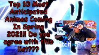 Top 10 Most Anticipated Anime Coming Spring 2021 - #AnimeWednesday