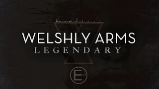 Welshly Arms - Legendary (EigenARTig Remix)