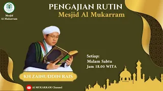 🔴[LIVESTREAM] Majelis Ta'lim Al-Mukarram | TUAN GURU KH ZAINUDDIN RAIS | Malam Sabtu Rutin