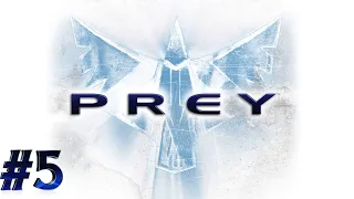 PREY(2006) ᐅ прохождение ᐅ ЧАСТЬ 5