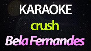 ⭐ Crush (Quando Eu Saio Com as Amigas) - Bela Fernandes (Karaokê Version) (Cover)