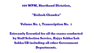 100 WPM, Shorthand Dictation, Kailash Chandra, Volume 1, Transcription No  1