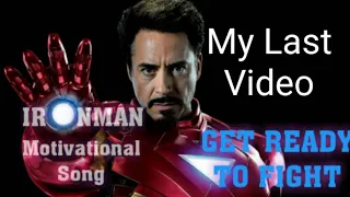 Get ready to fight ft. Ironman; last motivation song; music video 2018