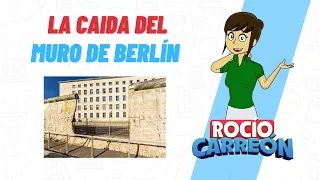 LA CAÍDA DEL MURO DE BERLÍN - HISTORIA, CONSTRUCCIÓN Y CAIDA