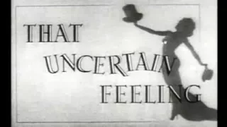 Comedy Movie - That Uncertain Feeling (1941)