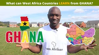 West African Countries can learn from Ghana  🇬🇭 🇬🇭