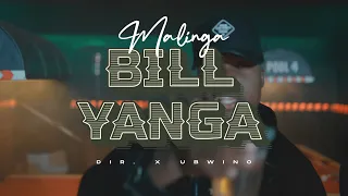 Malinga   Bill Yanga (Official Video)