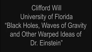 2022 Peterson Lecture: Clifford Will on General Relativity