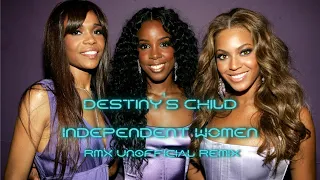 Destiny's Child_Independent Women_RMX UNOFFICIAL REMIX 2008