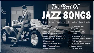 100 Most Beautiful Unforgettable Jazz Classics 💗 Jazz Music Best Songs Playlist