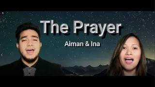 The Prayer - English Version - Cover by Aiman & Ina (lyrics in description)