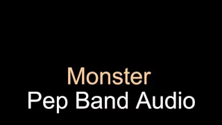 Monster- Marching Band