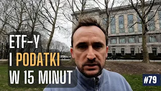 [vlog #79] Podatki od ETF-ów w 15 minut