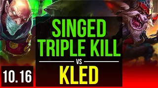 SINGED vs KLED (TOP) | 3 early solo kills, Triple Kill, Godlike | KR Master | v10.16