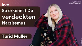 Verdeckter Narzissmus | Turid Müller | Sinnsucher