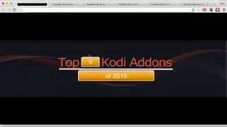 Top 5 KODI ADDONS of 2015 + How to Install each!