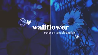 WALLFLOWER - TWICE | English Cover by taegels & @kimibun