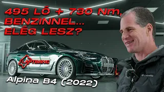 495 LÓ, 730 Nm BENZINNEL...ELÉG lesz?! - Alpina B4 (2022) (Garázs Ep. 914.)