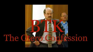 BTK- The Oteros