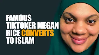 Famous American TikToker Megan Rice Converts To Islam