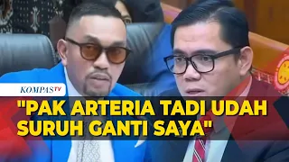 Momen Panas Saat Arteria Dahlan Minta Pimpinan Rapat Ahmad Sahroni Diganti!
