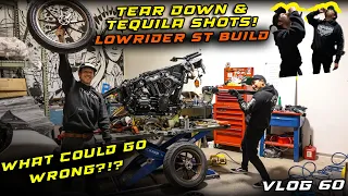 Tear Down & Tequila Shots - Lowrider ST Build! Vlog 60