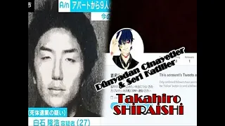 Japon seri katil Takahiro Shiraishi nam-ı diğer "Twitter Katili"