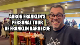 Aaron Franklin's Personal Tour of Franklin Barbecue