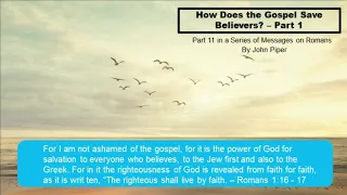 Romans 1:16-17 // How does the gospel save believers?