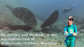 Obstacles and Methods in the Documentation of Underwater Cultural Heritage