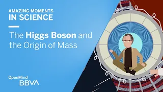 The Higgs Boson and the Origin of Mass | AMS OpenMind
