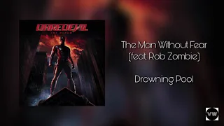 Drowning Pool & Rob Zombie - The Man Without Fear
