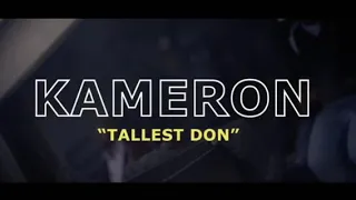 Kameron Dnos - Tallest Don