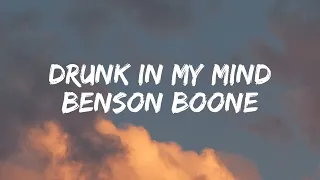 Benson Boone - Drunk in my mind [Lyrics]