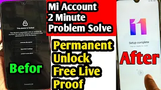 ✅Free All Xiaomi Mi Account Bypass Permanently Unlock Miui 11/12 Android 10/11 Live Proof 2021