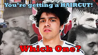 You're Getting A Haircut! | Which One?